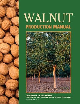 Walnut Production Manual by Ramos, David D.