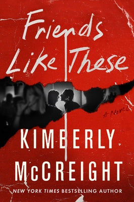 Friends Like These by McCreight, Kimberly