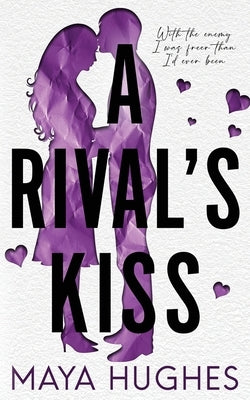 A Rival's Kiss by Hughes, Maya