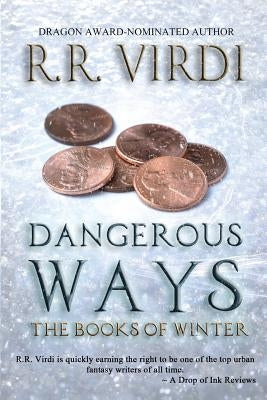 Dangerous Ways by Virdi, R. R.