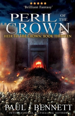 Peril of the Crown: An Epic Fantasy Novel by Bennett, Paul J.