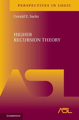 Higher Recursion Theory by Sacks, Gerald E.