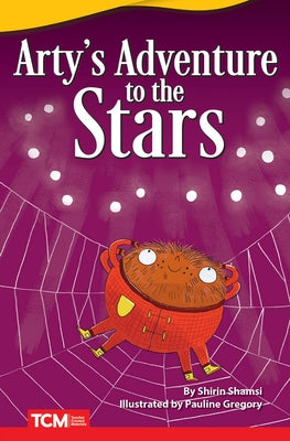 Arty's Adventure to the Stars by Shamsi, Shirin