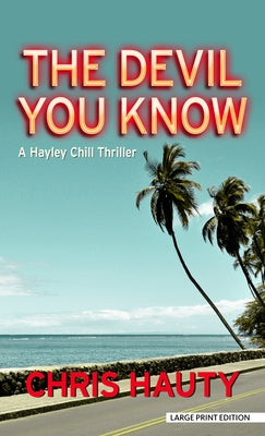 The Devil You Know by Hauty, Chris