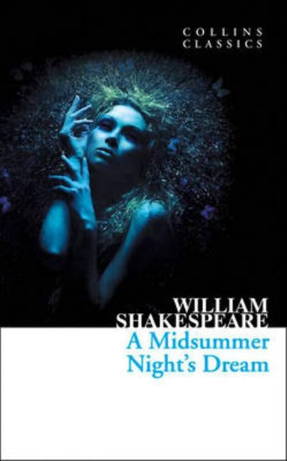 A Midsummer Night's Dream by Shakespeare, William