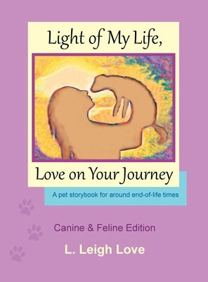 Light of My Life, Love on Your Journey by Love, L. Leigh