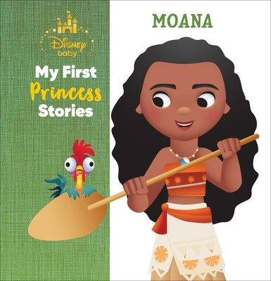 Disney Baby My First Princess Stories Moana by DesChamps, Nicola