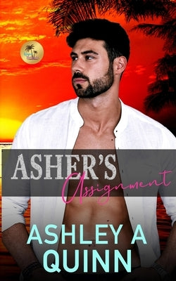 Asher's Assignment by Quinn, Ashley a.