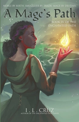 A Mage's Path by Cruz, I. L.