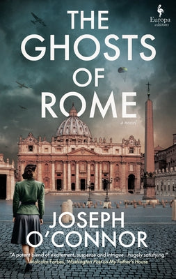 The Ghosts of Rome: Book 2 in the Rome Escape Line Trilogy by O'Connor, Joseph