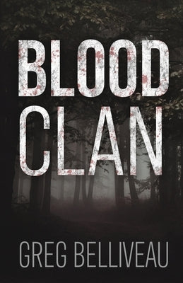 Blood Clan by Belliveau, Greg