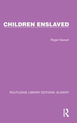 Children Enslaved by Sawyer, Roger