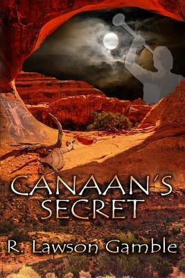 Canaan's Secret by Gamble, R. Lawson