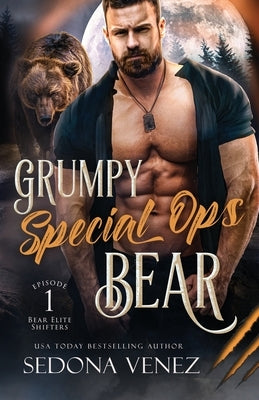 Grumpy Special Ops Bear: Episode 1 by Venez, Sedona