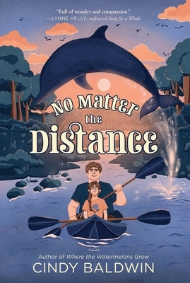 No Matter the Distance by Baldwin, Cindy