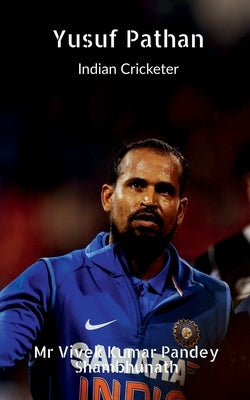 Yusuf Pathan by Pandey, Vivek