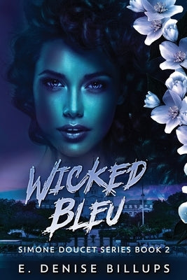 Wicked Bleu by Billups, E. Denise