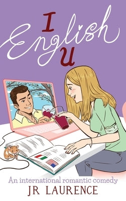 I English U: An international romantic comedy by Laurence, J. R.