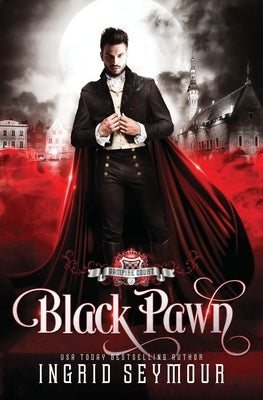 Vampire Court: Black Pawn by Seymour, Ingrid