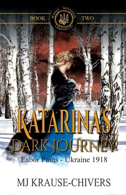 Katarina's Dark Journey by Chivers, Mj Krause