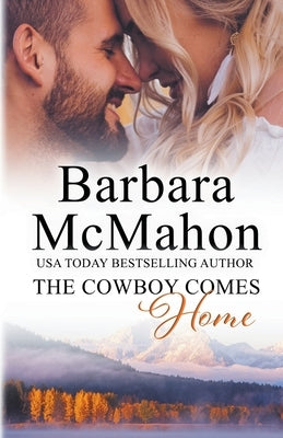 The Cowboy Comes Home by McMahon, Barbara