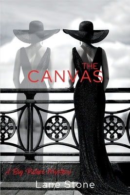 The Canvas: A Big Picture Mystery by Stone, Lane