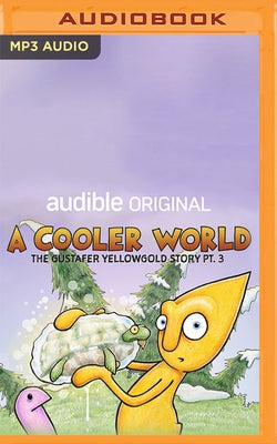 A Cooler World by Taylor, Morgan