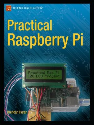 Practical Raspberry Pi by Horan, Brendan