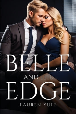 Belle and the edge by Lauren Yule