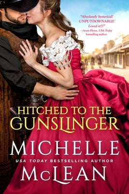 Hitched to the Gunslinger by McLean, Michelle