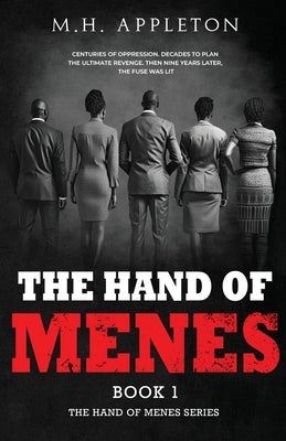 The Hand of Menes: A Heart Pounding Thriller by Appleton, M. H.