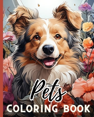 Pets Coloring Book: Awesome Coloring Book for Kids, Happy Puppy Coloring Pages, Gifts for Children by Nguyen, Thy