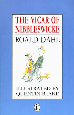 The Vicar of Nibbleswicke by Dahl, Roald