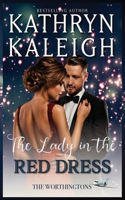 The Lady in the Red Dress by Kaleigh, Kathryn