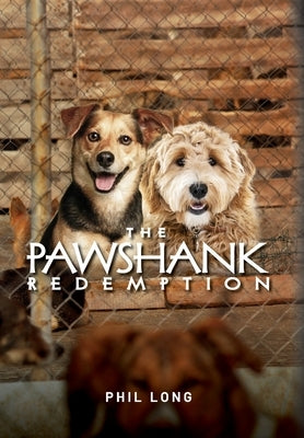 The Pawshank Redemption by Long, Phil