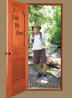 Out My Door by Archibald, David