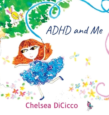 ADHD and Me by Dicicco, Chelsea