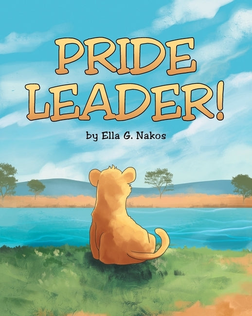 Pride Leader! by Nakos, Ella G.