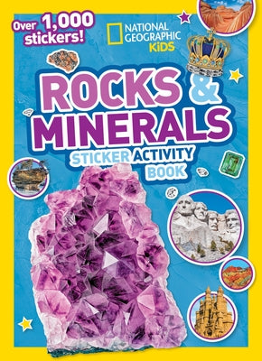 Rocks and Minerals Sticker Activity Book by National Geographic Kids