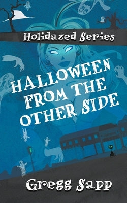 Halloween from the Other Side by Sapp, Gregg