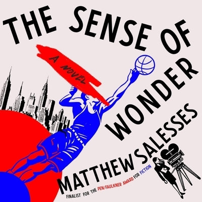 The Sense of Wonder by Salesses, Matthew