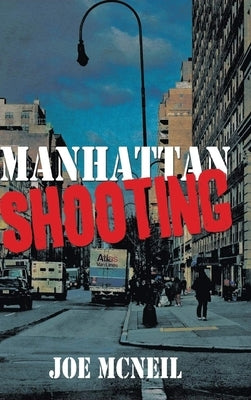 Manhattan Shooting by McNeil, Joe