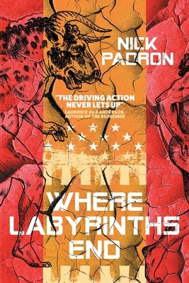 Where Labyrinths End by Padron, Nick