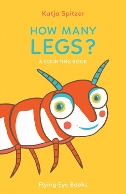 How Many Legs? by Spitzer, Katja