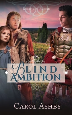 Blind Ambition by Ashby, Carol