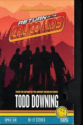 Return of the Calico Kids by Downing, Todd