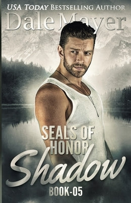 SEALs of Honor - Shadow by Mayer, Dale