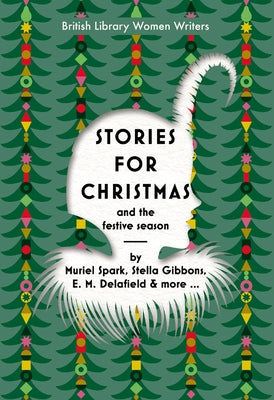 Stories for Christmas and the Festive Season by British Library