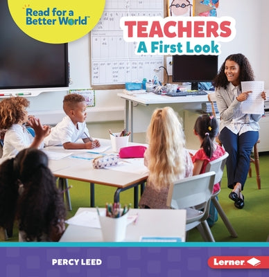 Teachers: A First Look by Leed, Percy