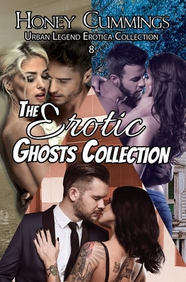 The Erotic Ghosts Collection by Cummings, Honey